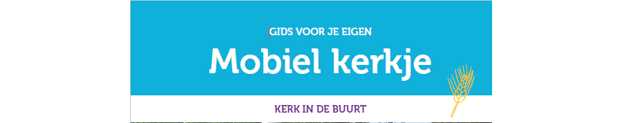 Gids voor je eigen Mobiel Kerkje